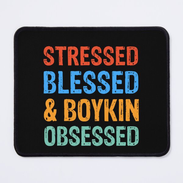 Item preview, Stressed Blessed and Boykin Obsessed Dog Gift  designed and sold by Guarddogdrive.