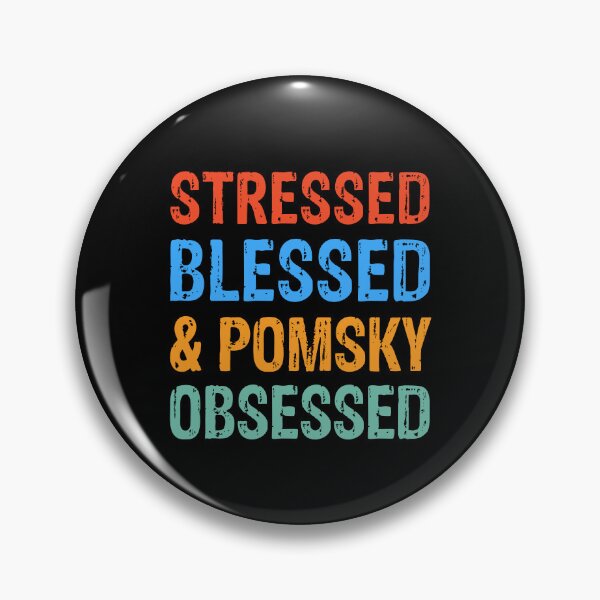 Item preview, Stressed Blessed and Pomsky Obsessed Dog Gift  designed and sold by Guarddogdrive.