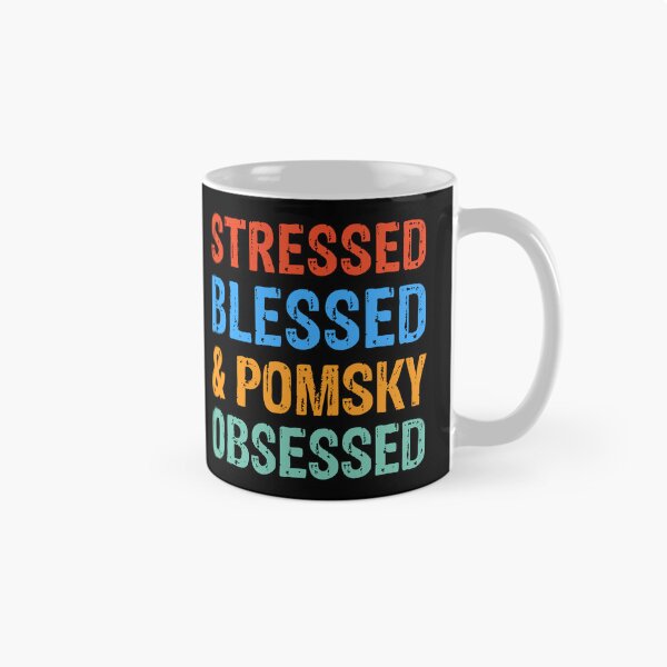 Item preview, Stressed Blessed and Pomsky Obsessed Dog Gift  designed and sold by Guarddogdrive.