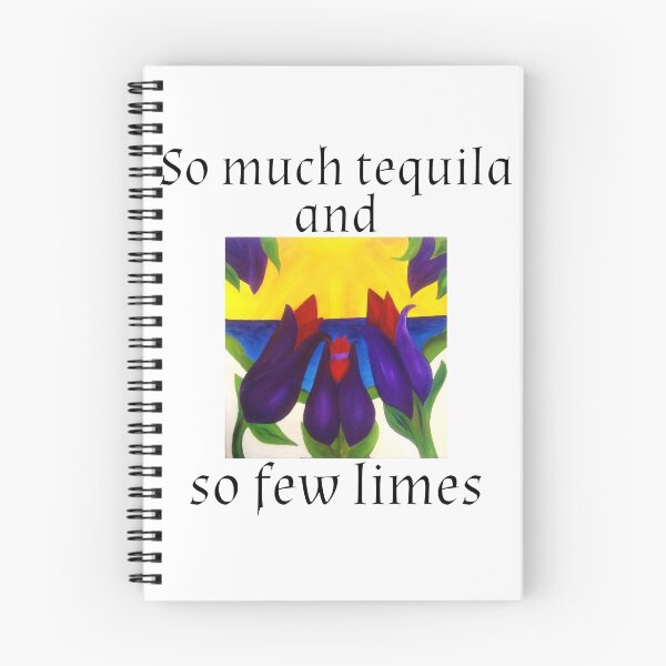 Item preview, So much tequila. And so few limes. designed and sold by Scott Vanya.