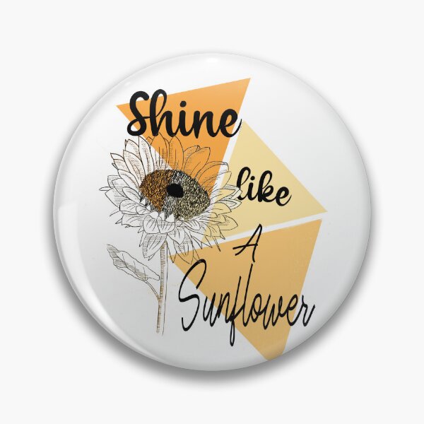 Item preview, Shine Like Sunflower Motivational Quote designed and sold by LilaDiams.