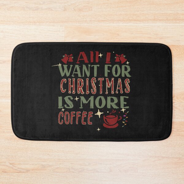 Item preview, More coffee is all I want for Christmas designed and sold by TFLprod.