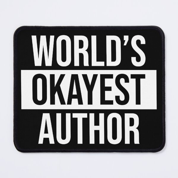 Item preview, World's Okayest Author designed and sold by Adel Qasem.