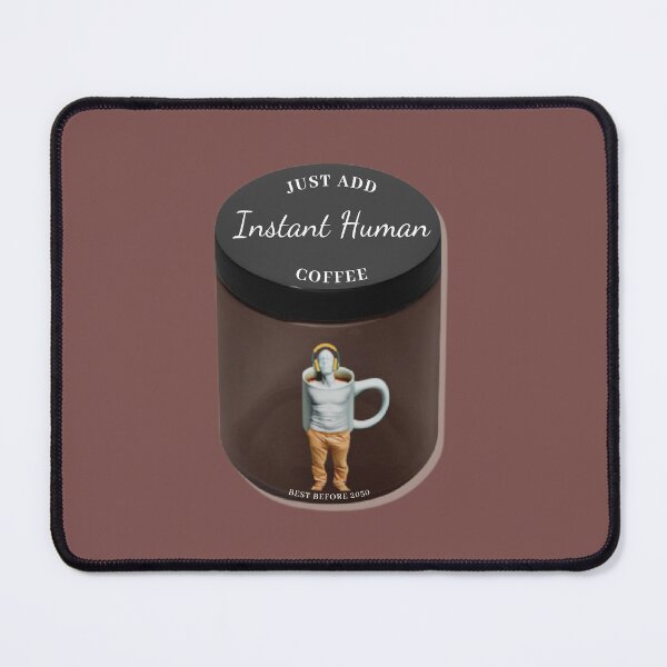 Item preview, Instant Human Just Add Coffee designed and sold by GrumpyFella.