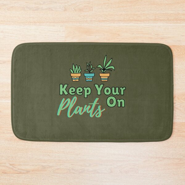 Item preview, Keep Your Plants On Funny Gardener Cute Plant Lover  designed and sold by TmoT.