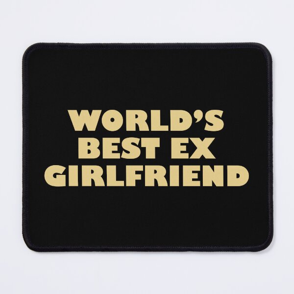 Item preview, World's Best Ex Girlfriend designed and sold by Celtec Designer ⭐⭐⭐⭐⭐.