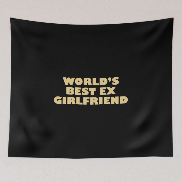 Item preview, World's Best Ex Girlfriend designed and sold by Celtec Designer ⭐⭐⭐⭐⭐.