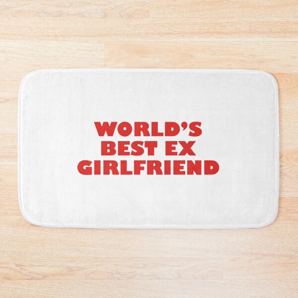 Item preview, World's Best Ex Girlfriend designed and sold by Celtec Designer ⭐⭐⭐⭐⭐.