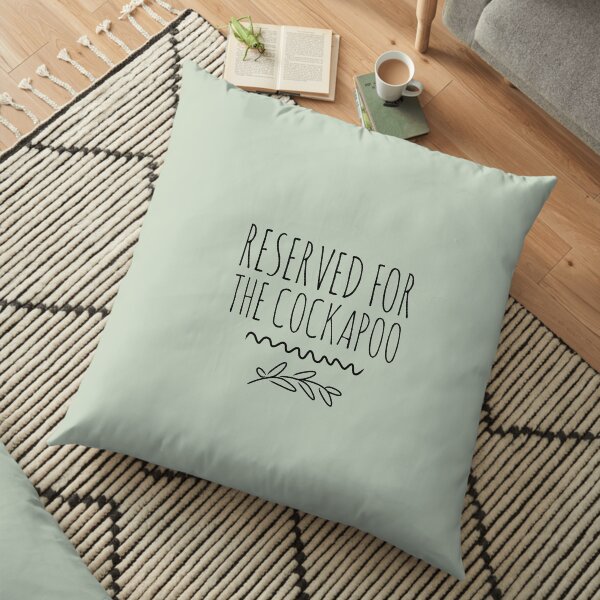 Reserved for the cockapoo Floor Pillow