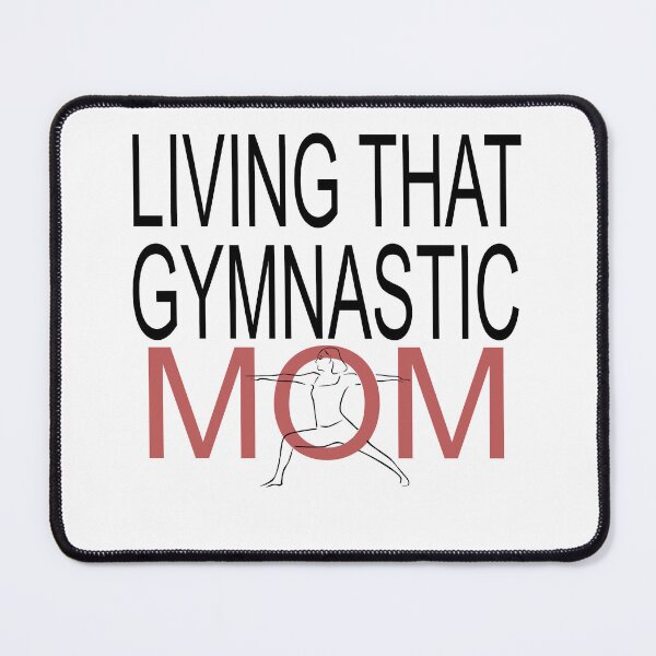 Item preview, Living That Gymnastic Mom designed and sold by LilaDiams.