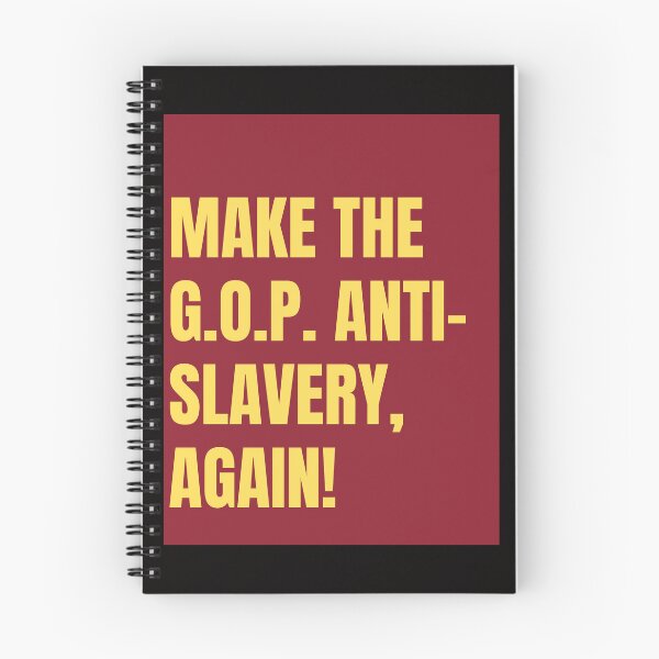 Item preview, Make the GOP Anti-Slavery, Again! designed and sold by Radicomics.