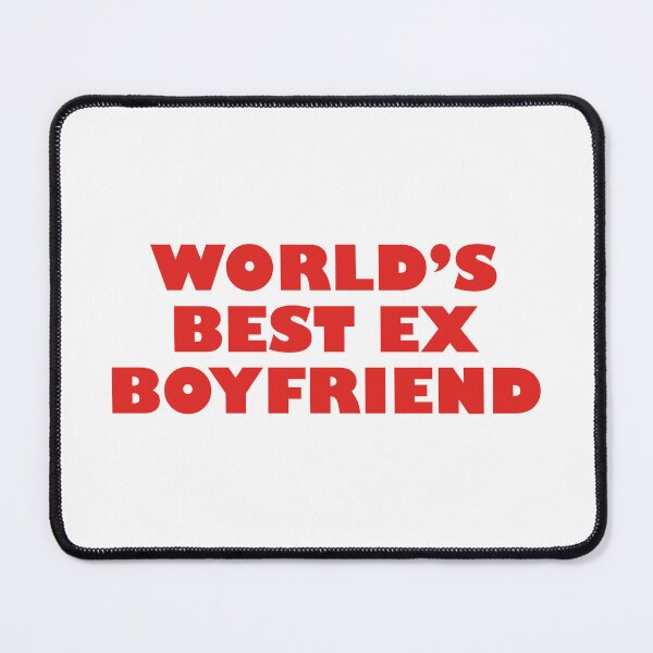 Item preview, World's Best Ex Boyfriend designed and sold by Celtec Designer ⭐⭐⭐⭐⭐.