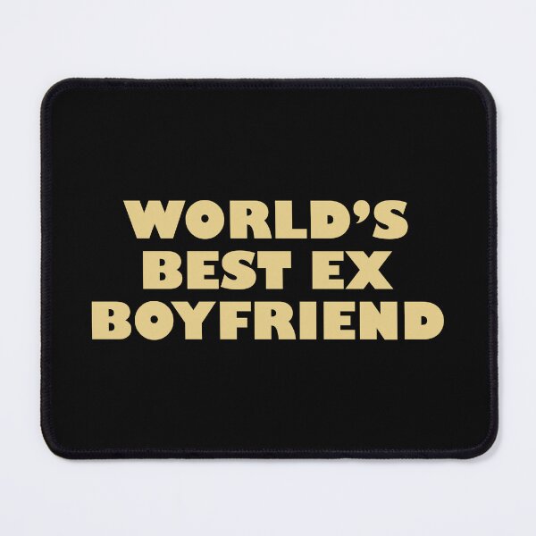 Item preview, World's Best Ex Boyfriend designed and sold by Celtec Designer ⭐⭐⭐⭐⭐.