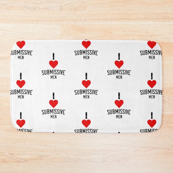 Item preview, I Love Submissive Men Funny Female Domination BDSM Lover designed and sold by TheMagicKrew.