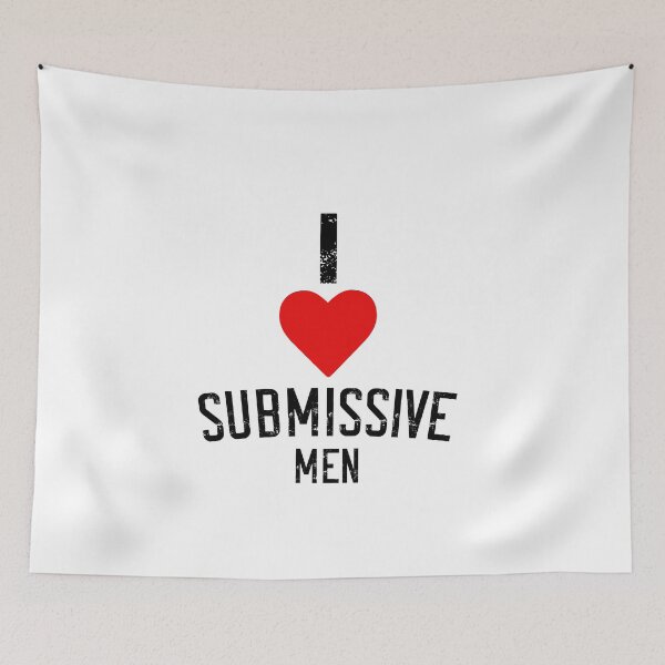 Item preview, I Love Submissive Men Funny Female Domination BDSM Lover designed and sold by TheMagicKrew.