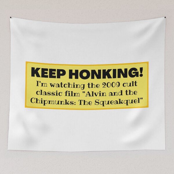Item preview, Keep Honking! I'm Watching Alvin and the Chipmunks: The Squeakquel designed and sold by hyperfocusrach.