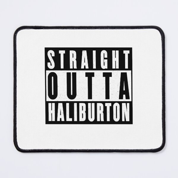 Item preview, Straight Outta Haliburton designed and sold by JigglePeek.