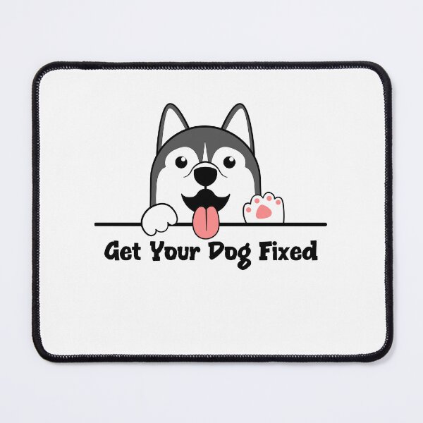 Item preview, Get Your Dog Fixed designed and sold by senouz.