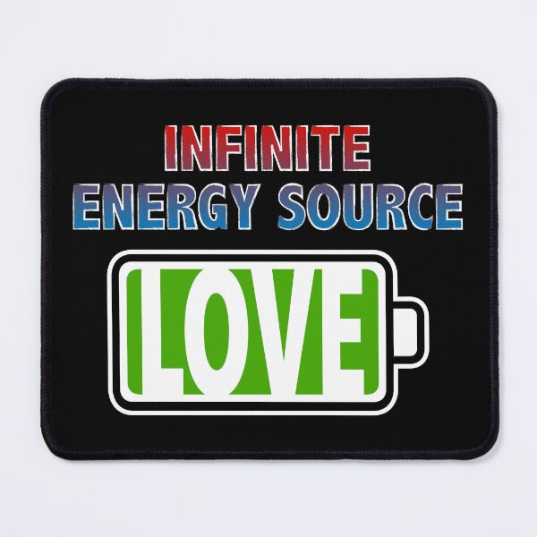 Item preview, Love is Infinite Energy Source designed and sold by Moodific.