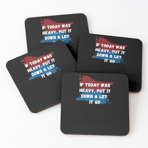 Item preview,  If Today Was Heavy Put It Down And Let It Go designed and sold by Ahmed  Feki.