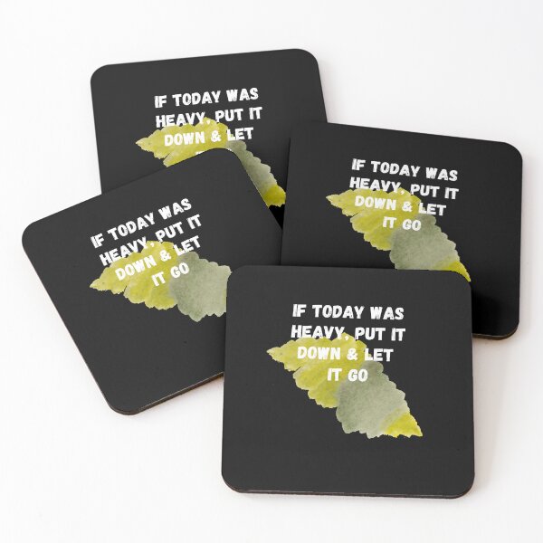 Item preview,  If Today Was Heavy Put It Down And Let It Go designed and sold by Ahmed  Feki.