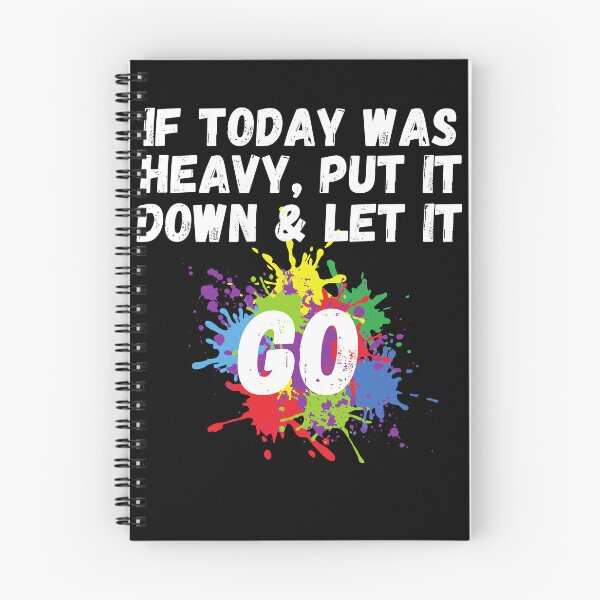 Item preview,  If Today Was Heavy Put It Down And Let It Go designed and sold by Ahmed  Feki.