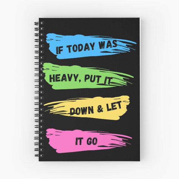 Item preview,  If Today Was Heavy Put It Down And Let It Go designed and sold by Ahmed  Feki.