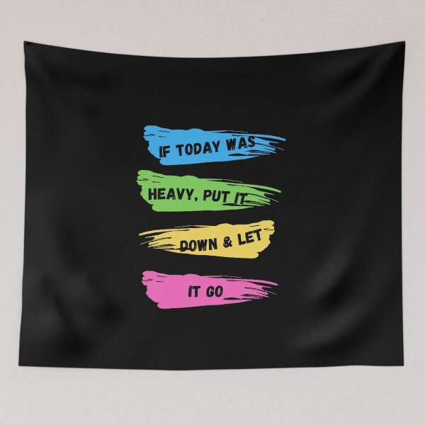 Item preview,  If Today Was Heavy Put It Down And Let It Go designed and sold by Ahmed  Feki.