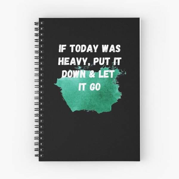 Item preview,  If Today Was Heavy Put It Down And Let It Go designed and sold by Ahmed  Feki.