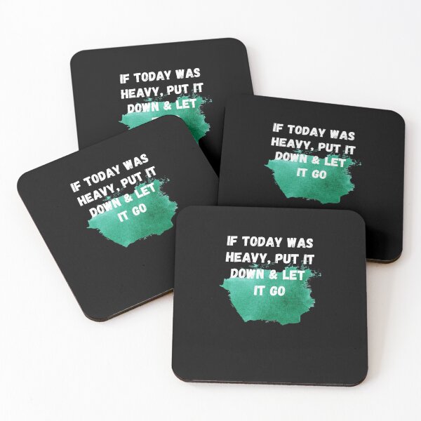 Item preview,  If Today Was Heavy Put It Down And Let It Go designed and sold by Ahmed  Feki.
