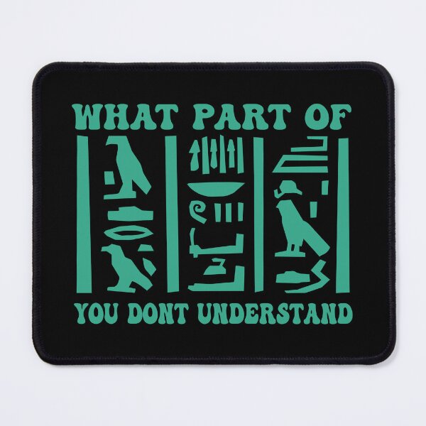 Item preview, What Part Of You Dont Understand designed and sold by THROUGH-LIFE.