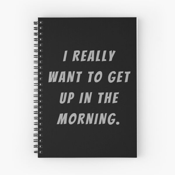 Item preview, I Really Want To Get Up In The Morning. - Large Subtitle Version designed and sold by SN-MI.