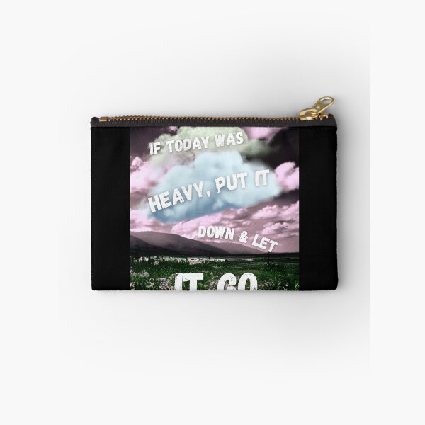 Item preview,  If Today Was Heavy Put It Down And Let It Go designed and sold by Ahmed  Feki.