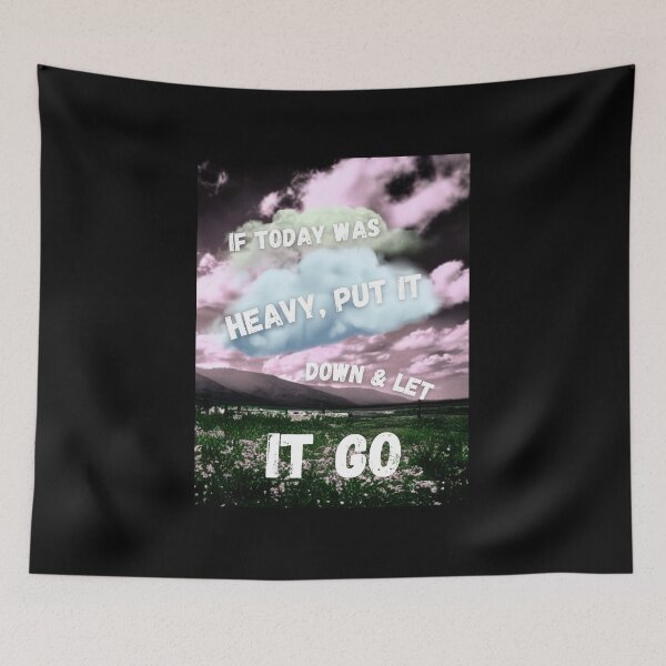 Item preview,  If Today Was Heavy Put It Down And Let It Go designed and sold by Ahmed  Feki.