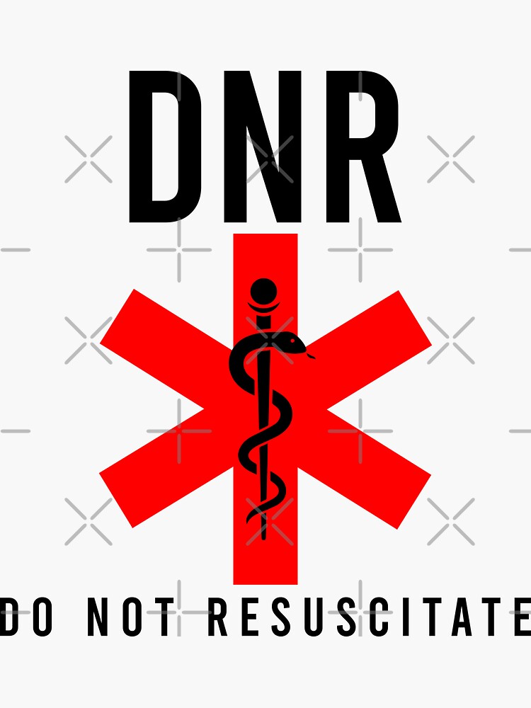 Do Not Resuscitate Sticker For Sale By Khaled80 Redbubble