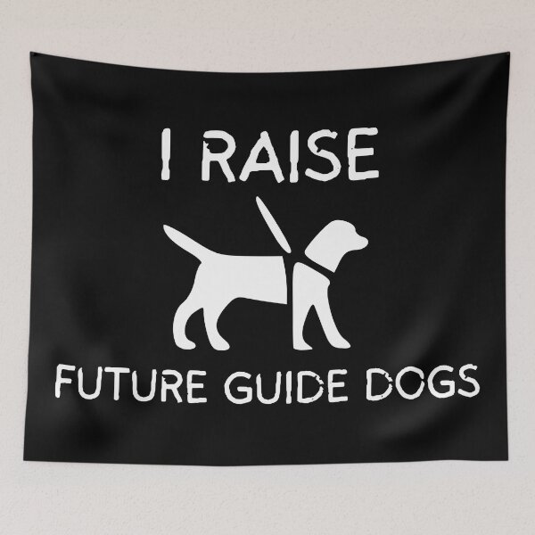 Item preview, I Raise Future Guide Dogs White - Guide Dog for the Blind - Working Dog designed and sold by SayWhatYouFeel.