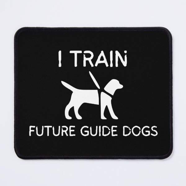 Item preview, I Train Future Guide Dogs White - Guide Dog for the Blind - Working Dog designed and sold by SayWhatYouFeel.