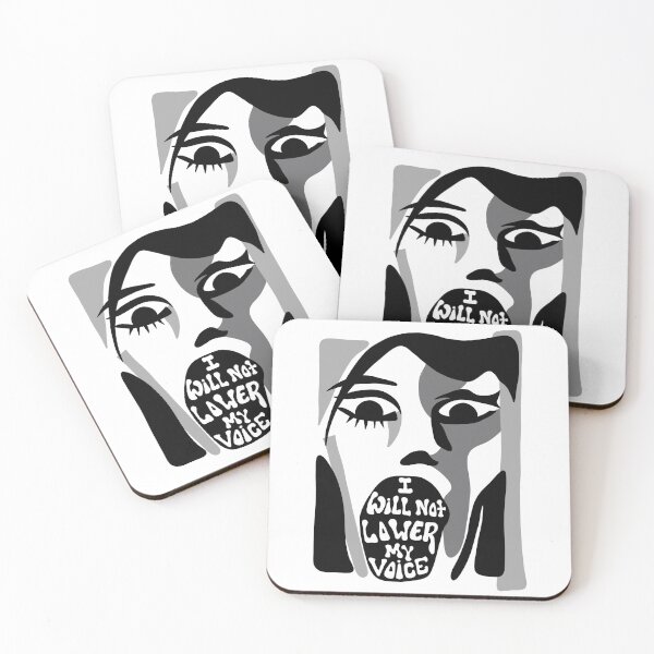 Item preview, I Will Not Lower My Voice designed and sold by Unhinged Heather.