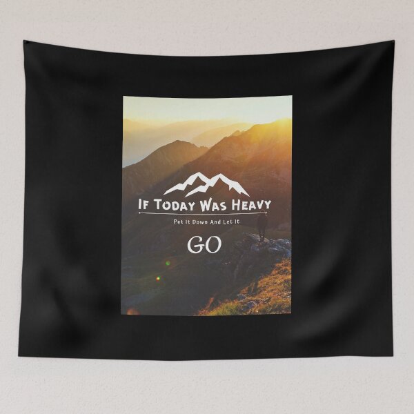 Item preview,  If Today Was Heavy Put It Down And Let It Go designed and sold by Ahmed  Feki.