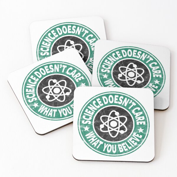 Item preview, Science Doesn't Care What You Believe (light distressed design) designed and sold by siggyspatsky.