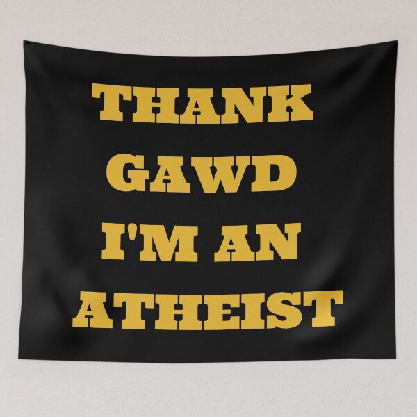 Item preview, Funny "Thank Gawd I'm an Atheist" designed and sold by Write-to-Rebel.