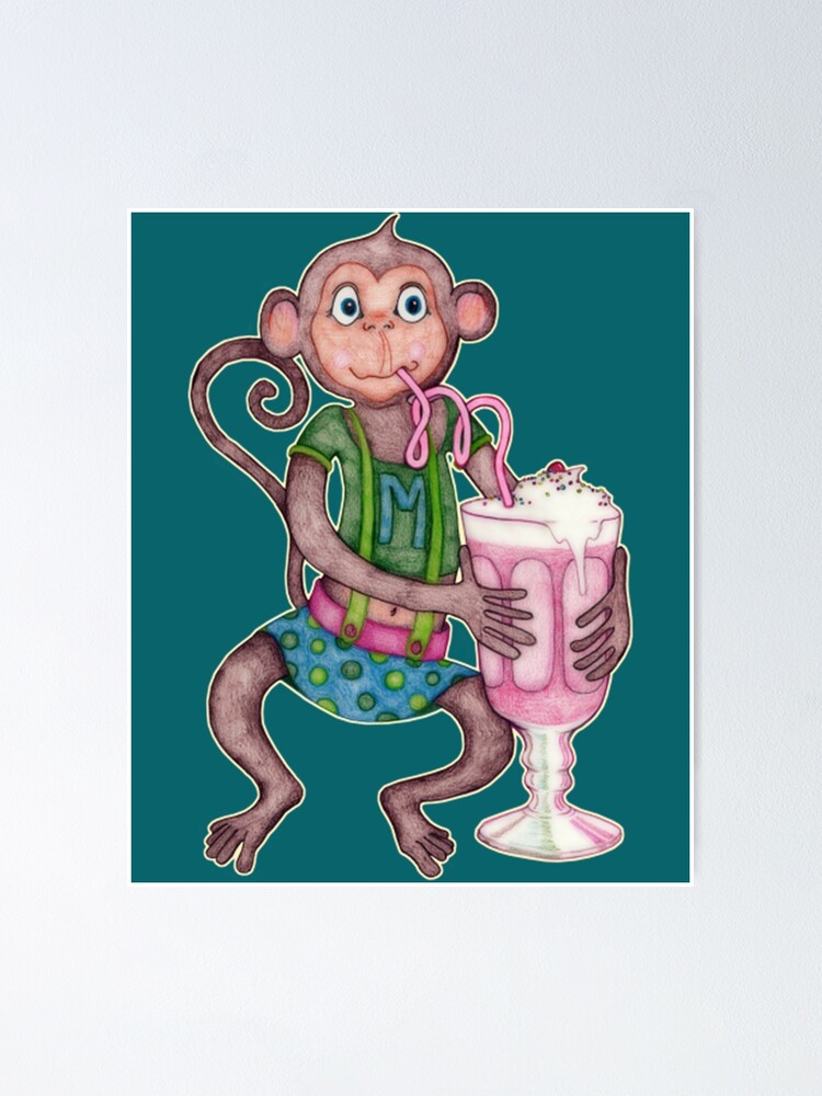"Milkshake Monkey" Poster for Sale by BailaAryanna | Redbubble