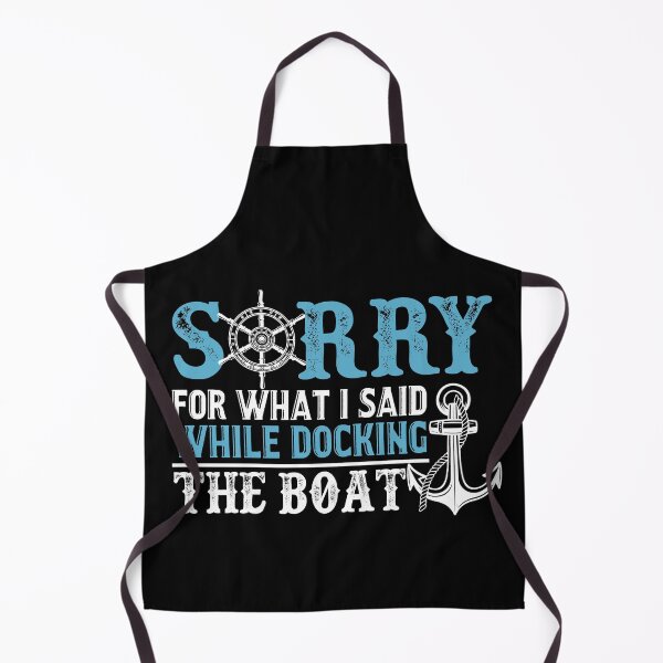 Item preview, Sorry For What I Said Shirt Funny Boat Captain Gift Anchor designed and sold by Mannoucha ⭐⭐⭐⭐⭐ ( 1,978 reviews ).