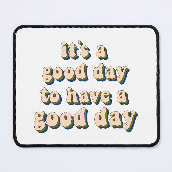 Item preview, Good Day designed and sold by ChenryConcepts.