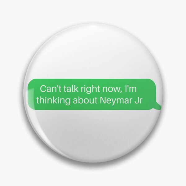Item preview, Can't talk right now, I'm thinking about Neymar Jr Green Text designed and sold by selmaal.