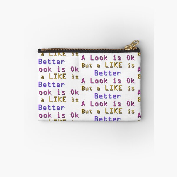 Item preview, Copy of A Look is Ok, But a LIKE is Better designed and sold by Huskyyy Designs.