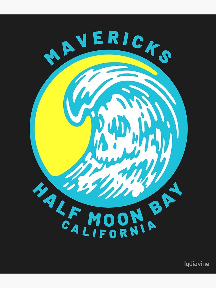 "Mavericks Half Moon Bay Cali Surf" Poster for Sale by lydiavine