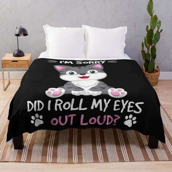 Item preview, Cat I'm Sorry Did I Roll My Eyes Out Loud T-Shirt designed and sold by Blue-Rechard.