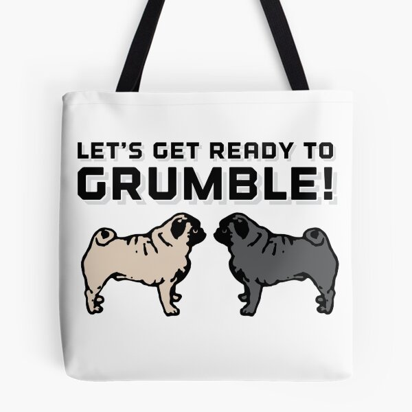 Item preview, Let's Get Ready to Grumble! designed and sold by UbethePug1.