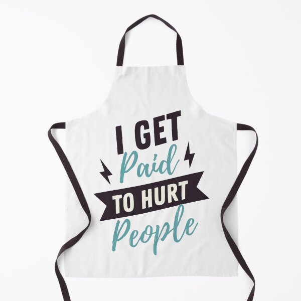 Item preview, I Get Paid To Hurt People - Funny Physical Therapist Quotes designed and sold by chetan786.